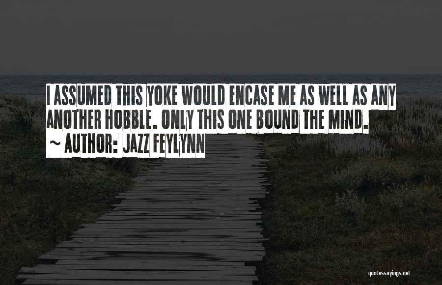 Mind Block Quotes By Jazz Feylynn