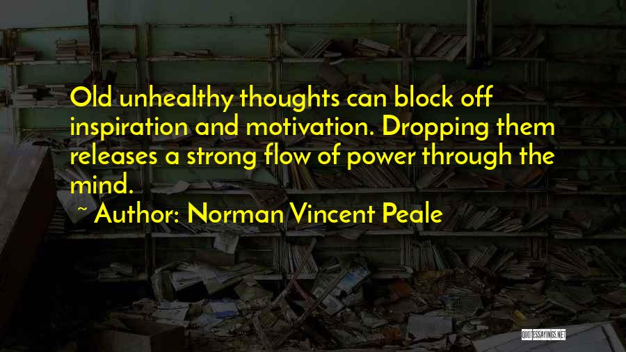 Mind Block Quotes By Norman Vincent Peale