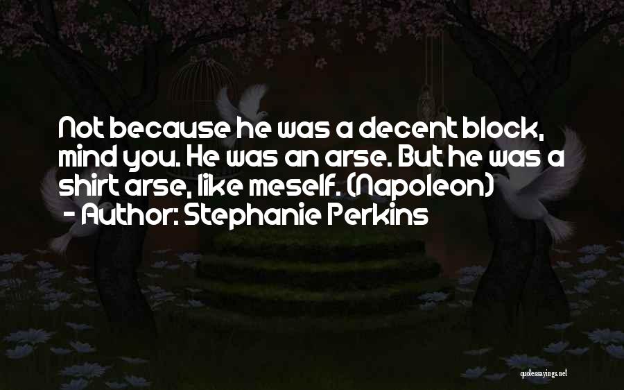 Mind Block Quotes By Stephanie Perkins
