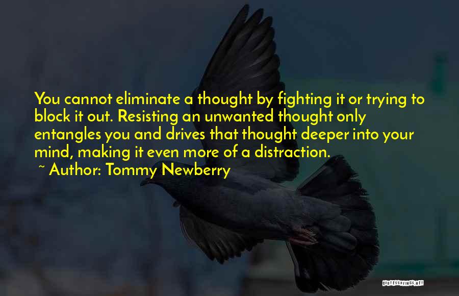 Mind Block Quotes By Tommy Newberry