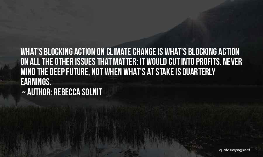 Mind Blocking Quotes By Rebecca Solnit