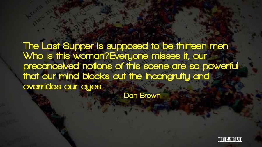 Mind Blocks Quotes By Dan Brown