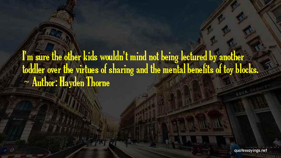 Mind Blocks Quotes By Hayden Thorne