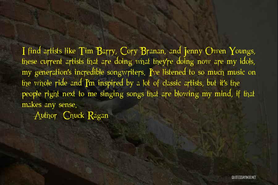 Mind Blowing Quotes By Chuck Ragan