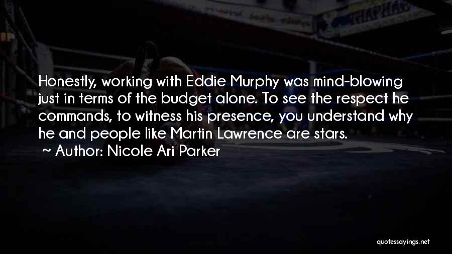 Mind Blowing Quotes By Nicole Ari Parker