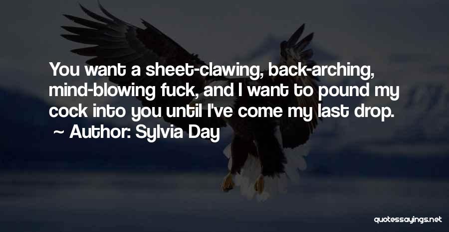 Mind Blowing Quotes By Sylvia Day