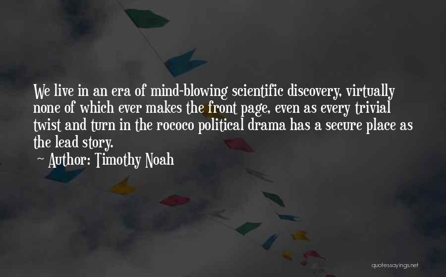 Mind Blowing Quotes By Timothy Noah