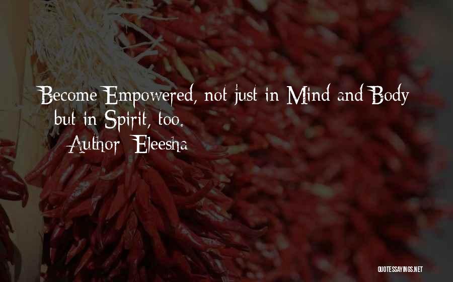 Mind Body And Soul Inspirational Quotes By Eleesha