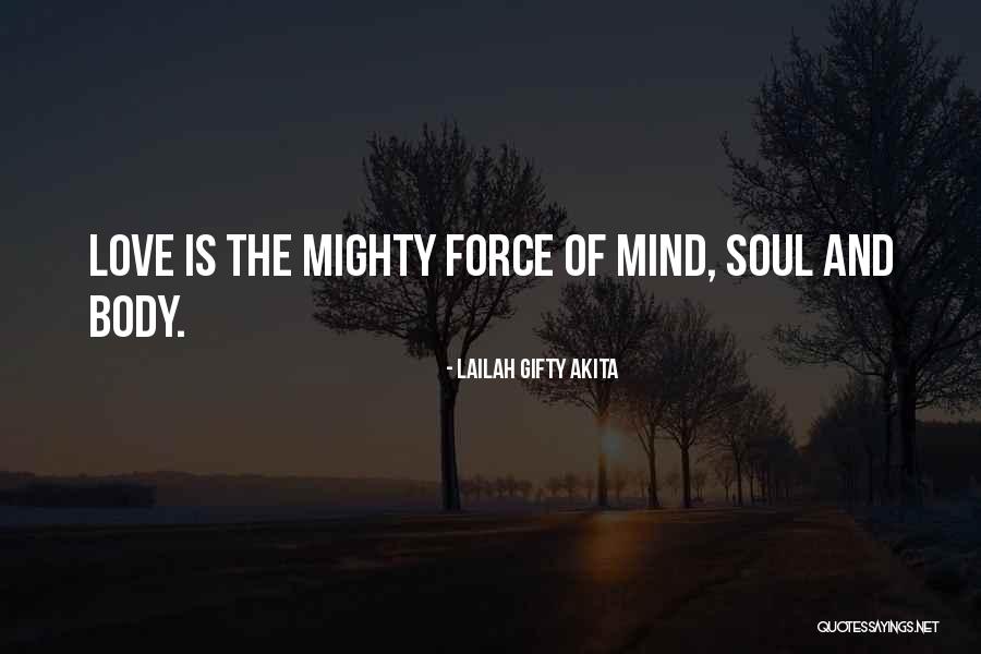 Mind Body And Soul Inspirational Quotes By Lailah Gifty Akita