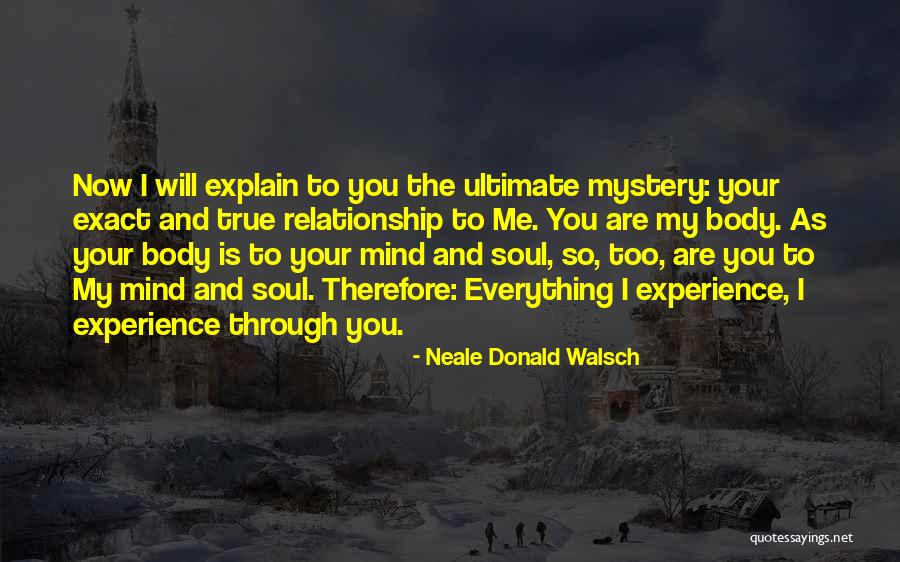 Mind Body And Soul Inspirational Quotes By Neale Donald Walsch