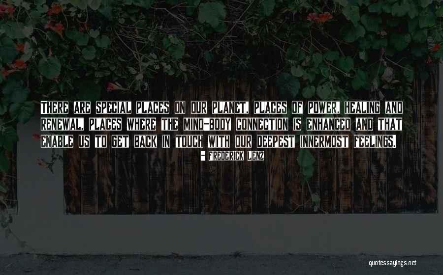Mind Body Connection Quotes By Frederick Lenz Mind Body Connection Quotes By Frederick Lenz