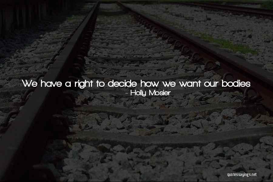 Mind Body Connection Quotes By Holly Mosier Mind Body Connection Quotes By Holly Mosier