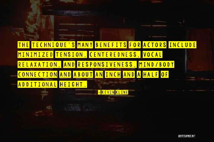 Mind Body Connection Quotes By Kevin Kline Mind Body Connection Quotes By Kevin Kline