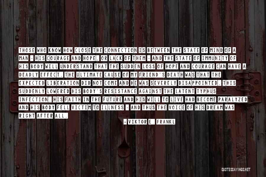 Mind Body Connection Quotes By Viktor E. Frankl Mind Body Connection Quotes By Viktor E. Frankl