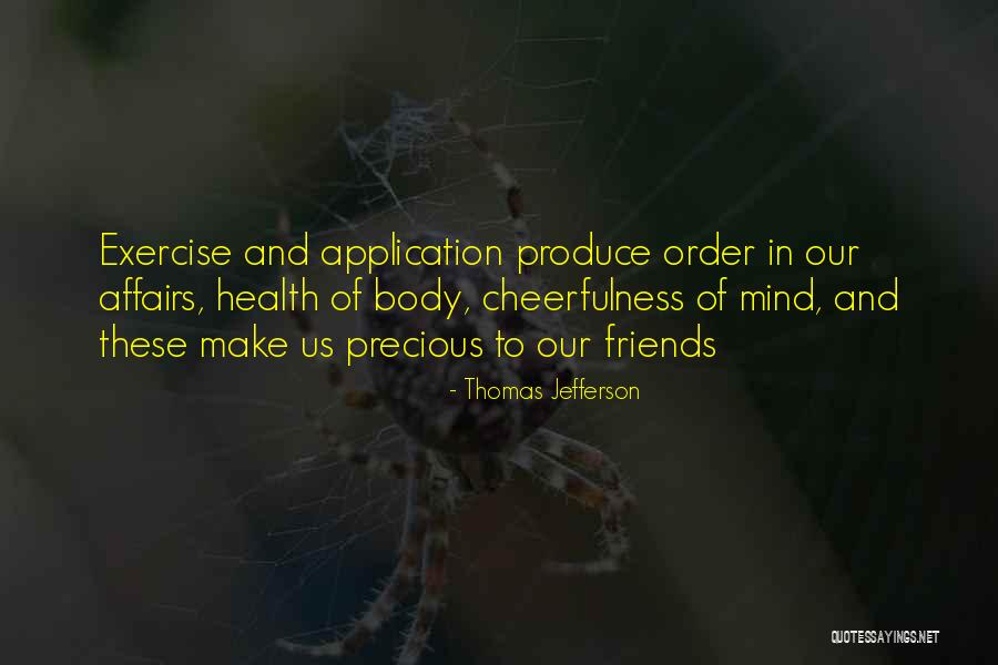 Mind Body Exercise Quotes By Thomas Jefferson Mind Body Exercise Quotes By Thomas Jefferson