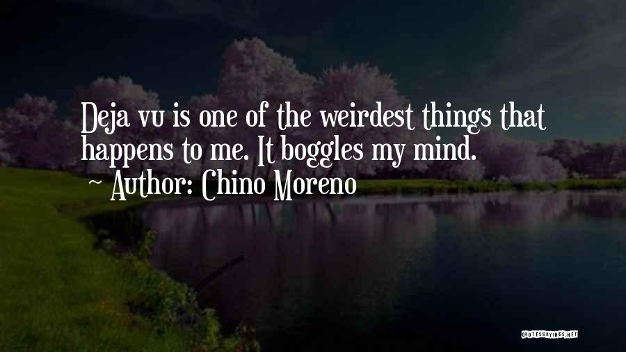 Mind Boggles Quotes By Chino Moreno