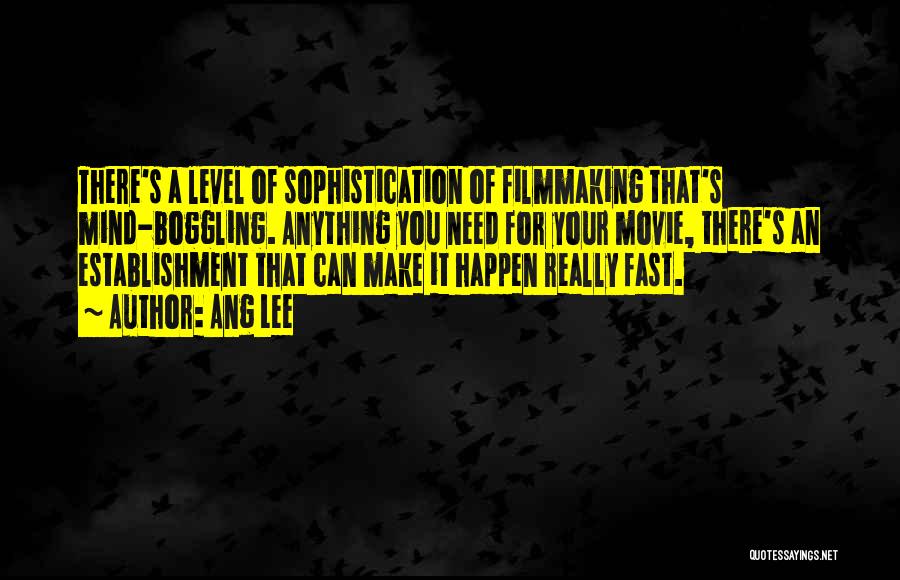 Mind Boggling Quotes By Ang Lee