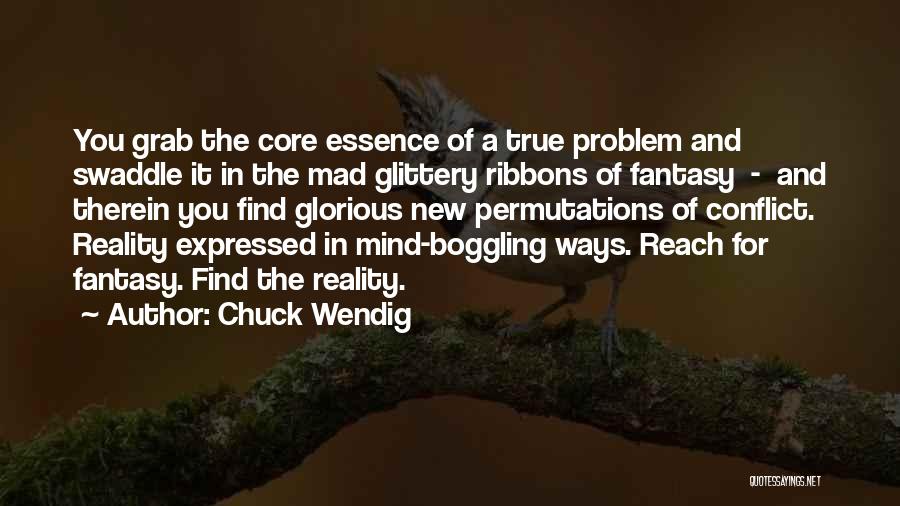 Mind Boggling Quotes By Chuck Wendig