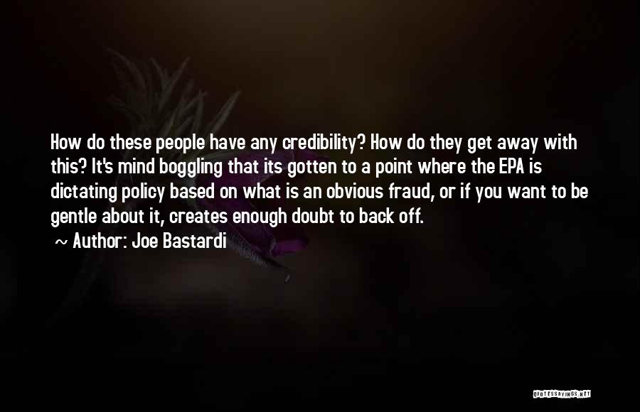 Mind Boggling Quotes By Joe Bastardi