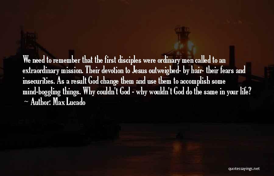 Mind Boggling Quotes By Max Lucado