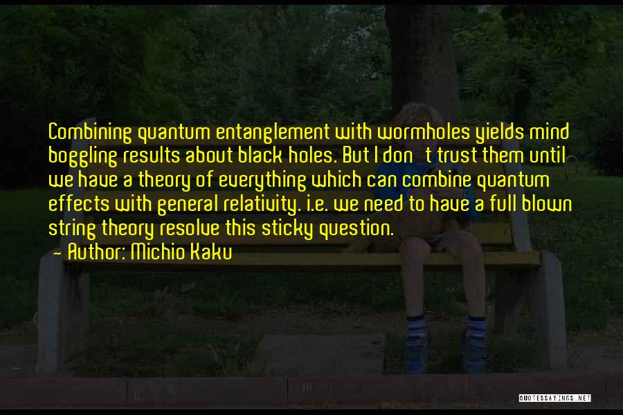 Mind Boggling Quotes By Michio Kaku