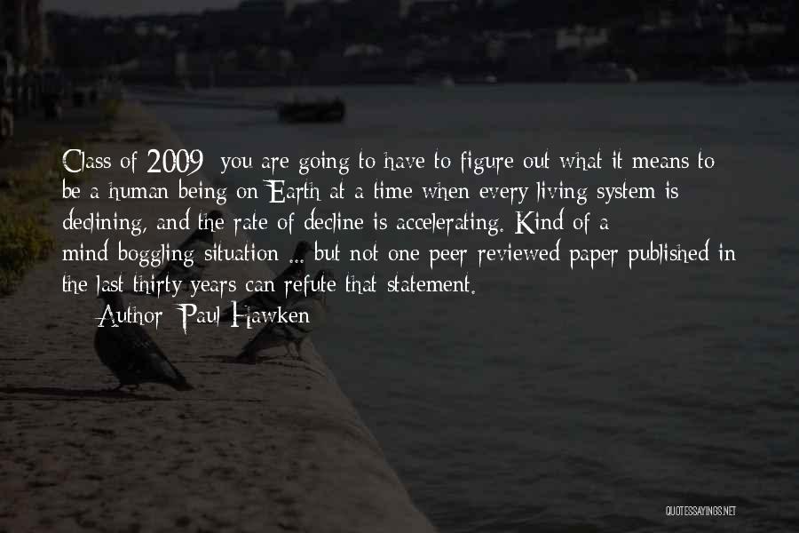 Mind Boggling Quotes By Paul Hawken