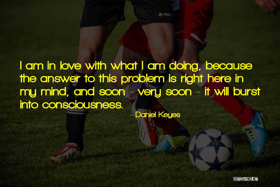 Mind Burst Quotes By Daniel Keyes Mind Burst Quotes By Daniel Keyes