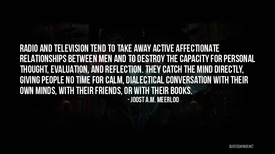 Mind Capacity Quotes By Joost A.M. Meerloo Mind Capacity Quotes By Joost A.M. Meerloo