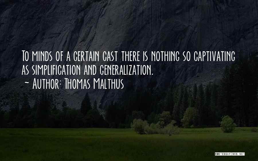 Mind Captivating Quotes By Thomas Malthus