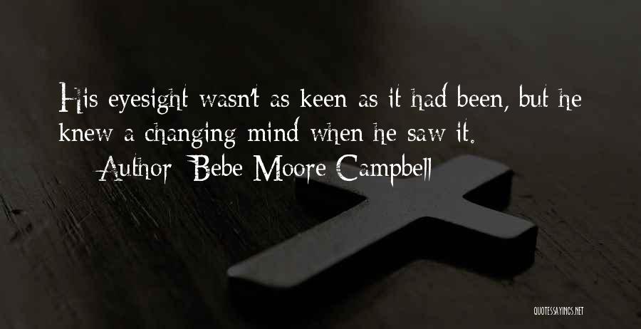 Mind Changing Quotes By Bebe Moore Campbell