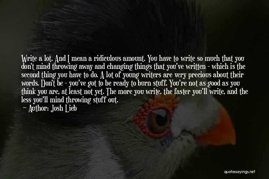 Mind Changing Quotes By Josh Lieb