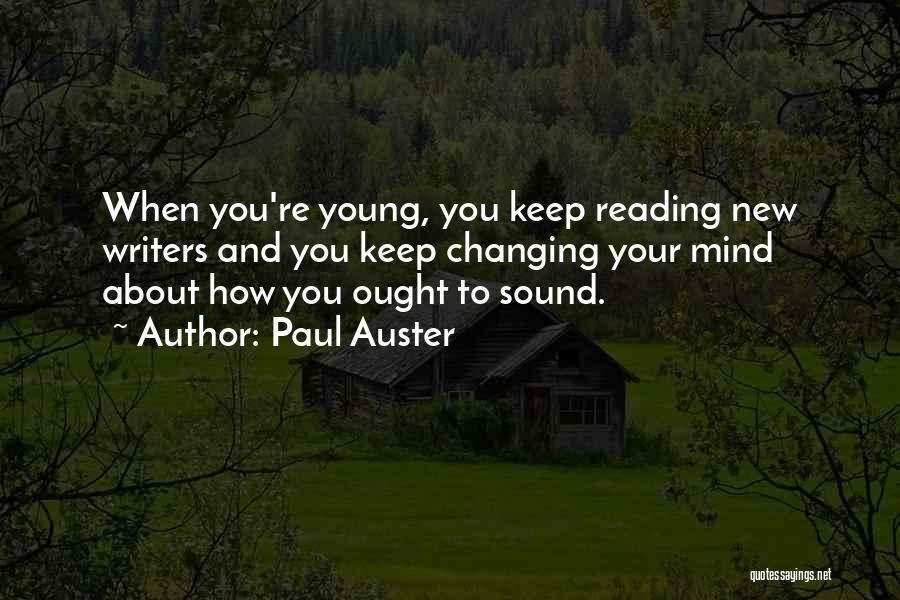 Mind Changing Quotes By Paul Auster