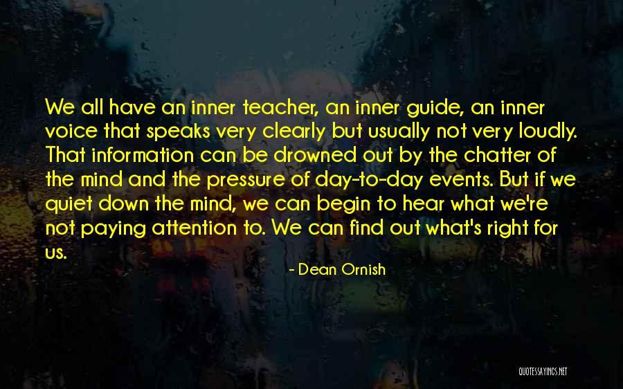 Mind Chatter Quotes By Dean Ornish Mind Chatter Quotes By Dean Ornish
