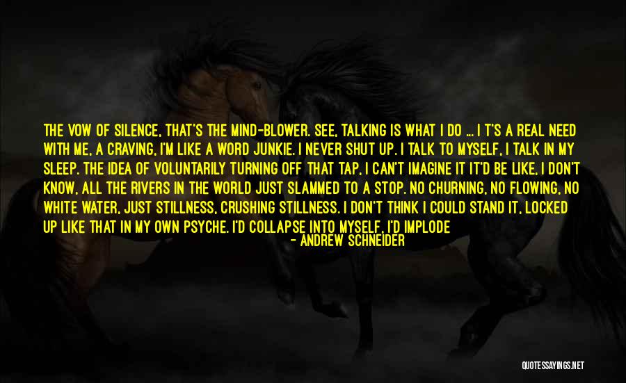 Mind Collapse Quotes By Andrew Schneider Mind Collapse Quotes By Andrew Schneider