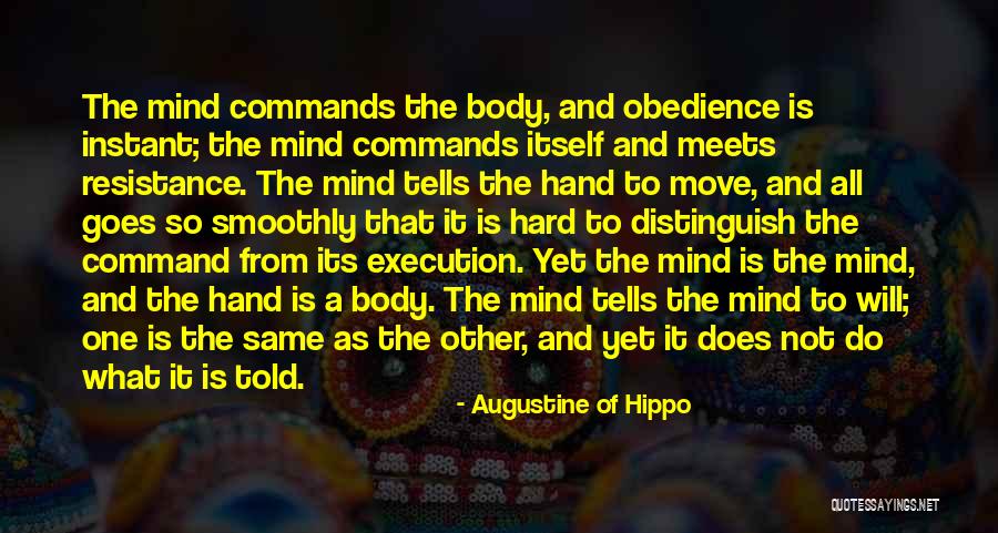 Mind Commands Quotes By Augustine Of Hippo Mind Commands Quotes By Augustine Of Hippo