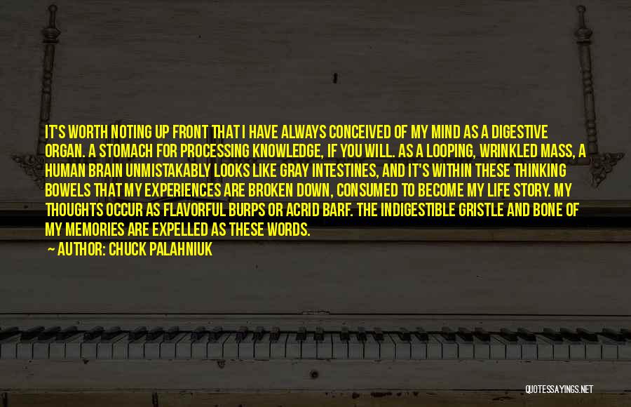 Mind Consumed Thoughts Quotes By Chuck Palahniuk