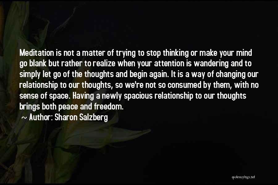 Mind Consumed Thoughts Quotes By Sharon Salzberg