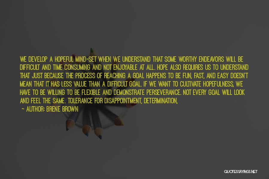 Mind Consuming Quotes By Brene Brown