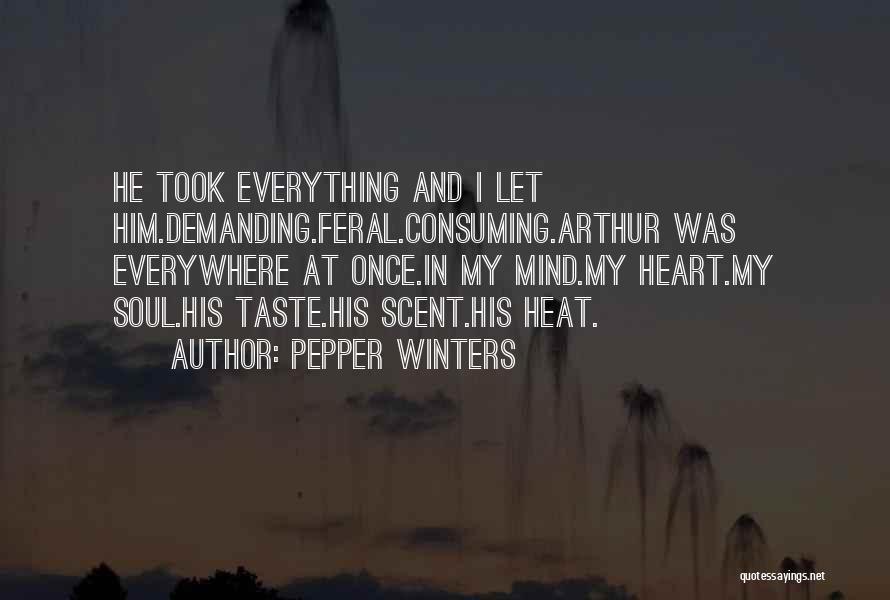 Mind Consuming Quotes By Pepper Winters