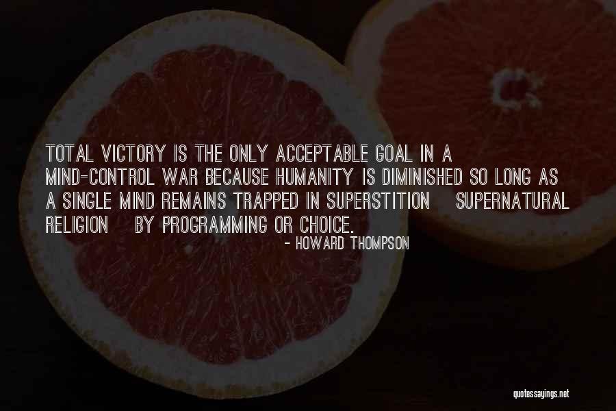 Mind Control Programming Quotes By Howard Thompson Mind Control Programming Quotes By Howard Thompson