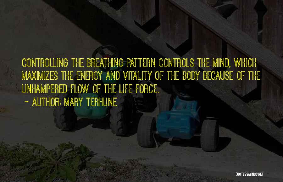 Mind Controlling Body Quotes By Mary Terhune