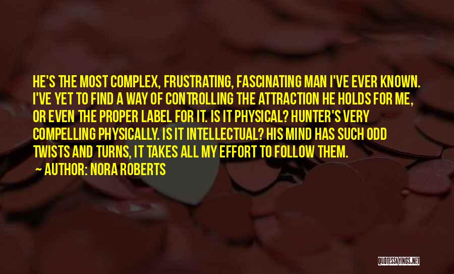 Mind Controlling Quotes By Nora Roberts