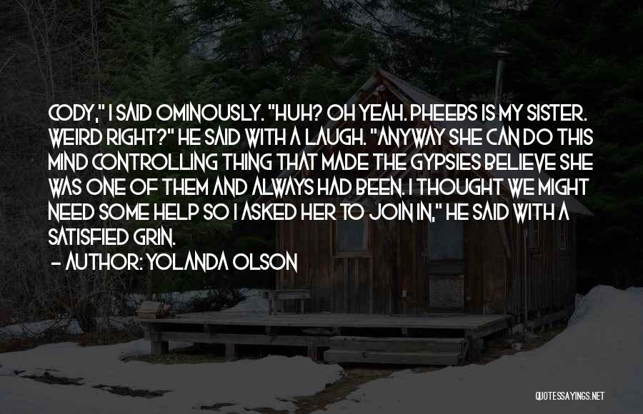 Mind Controlling Quotes By Yolanda Olson