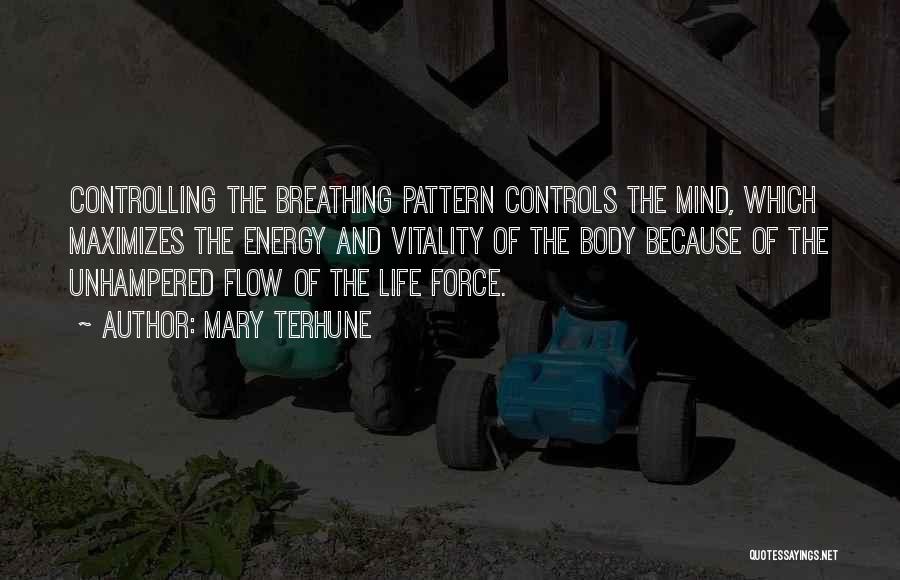 Mind Controls The Body Quotes By Mary Terhune