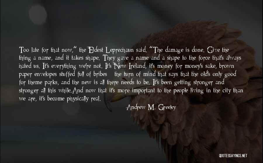 Mind Damage Quotes By Andrew M. Greeley Mind Damage Quotes By Andrew M. Greeley