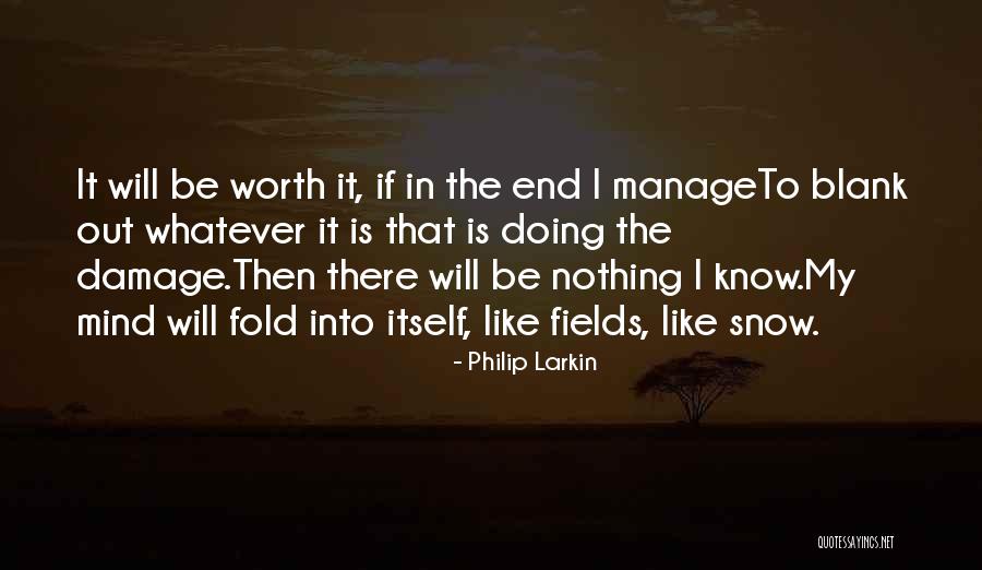 Mind Damage Quotes By Philip Larkin Mind Damage Quotes By Philip Larkin