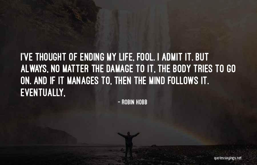 Mind Damage Quotes By Robin Hobb Mind Damage Quotes By Robin Hobb