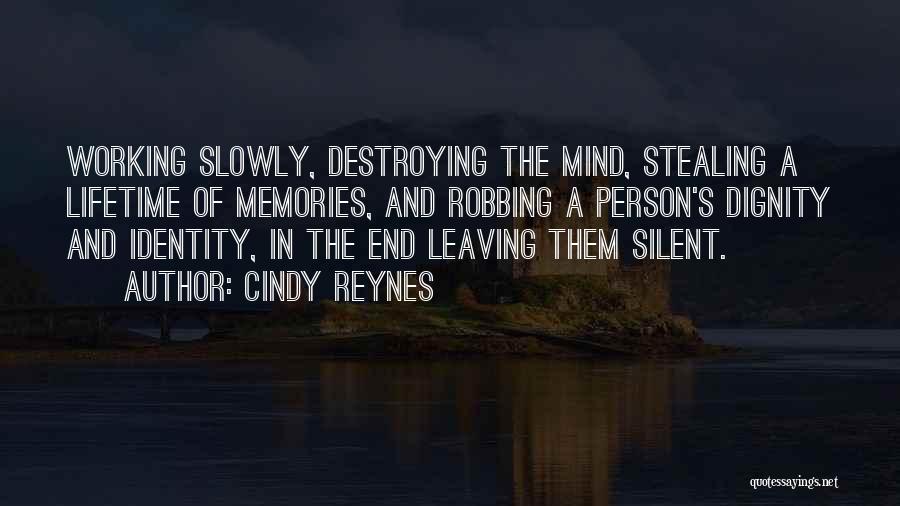 Mind Destroying Quotes By Cindy Reynes