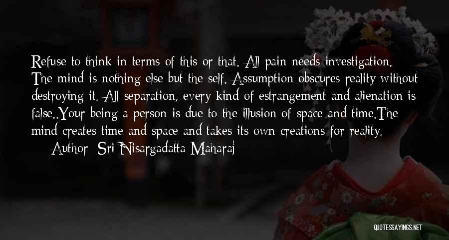 Mind Destroying Quotes By Sri Nisargadatta Maharaj