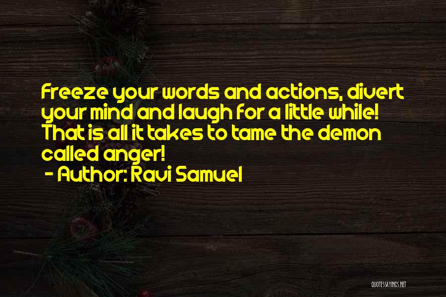 Mind Divert Quotes By Ravi Samuel